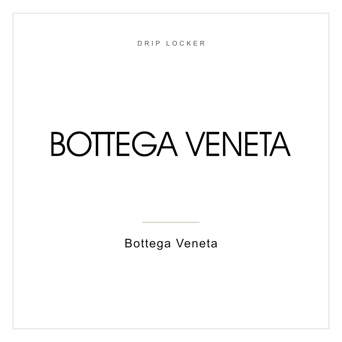 Drip Locker brand card — Bottega Veneta