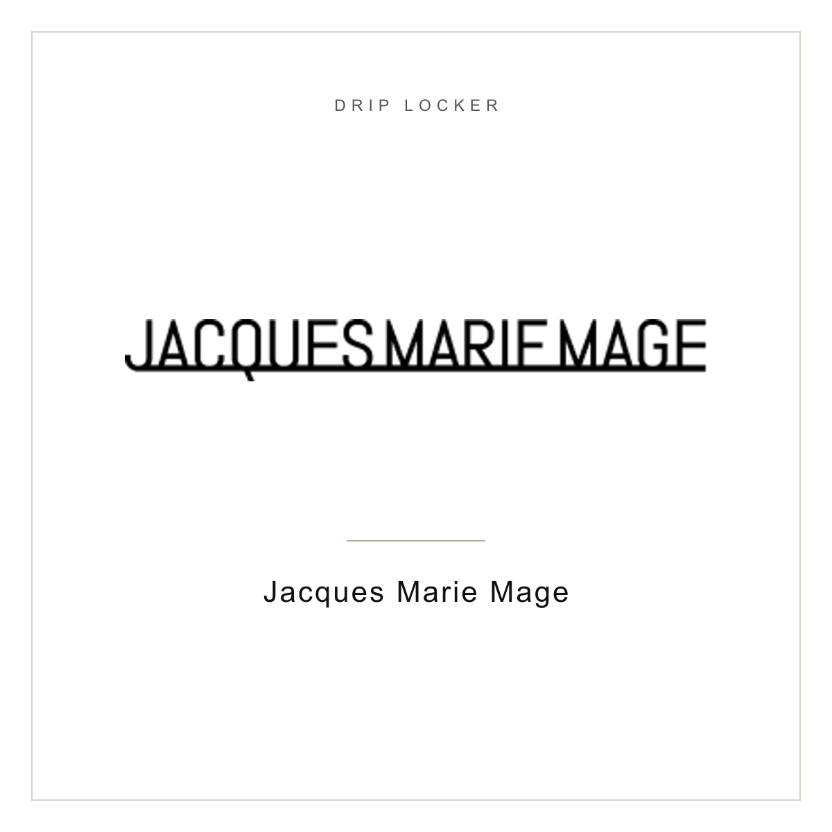Drip Locker brand card — Jacques Marie Mage
